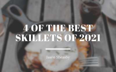 4 of the Best Skillets of 2021