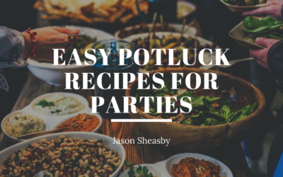Easy Potluck Recipes for Parties