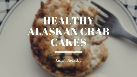 Healthy Alaskan Crab Cakes