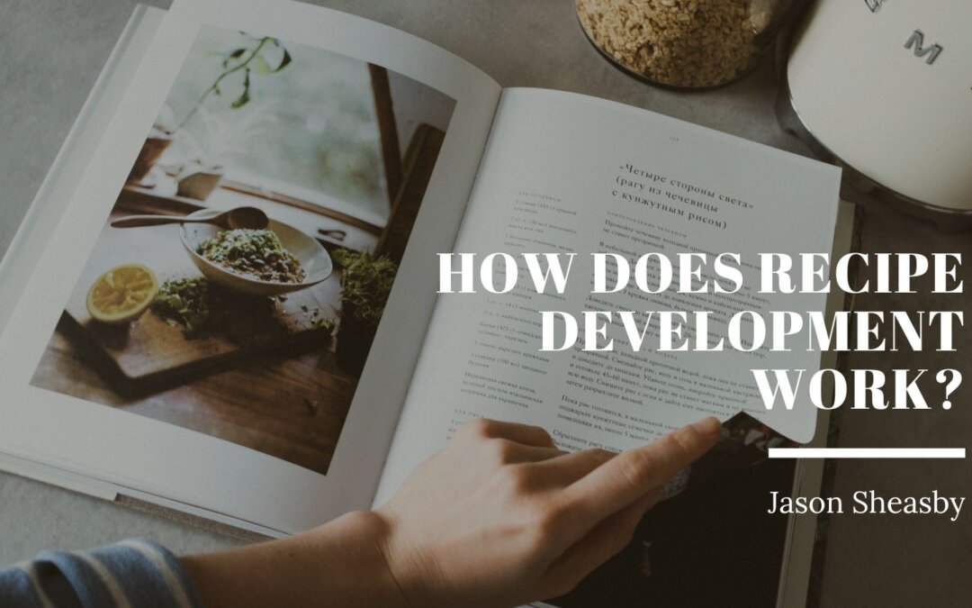 How Does Recipe Development Work