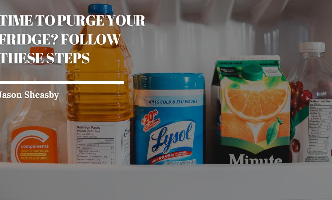Time to Purge Your Fridge? Follow These Steps