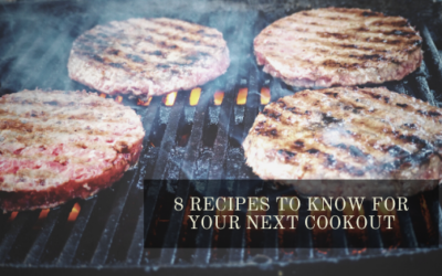 8 Recipes to Know for Your Next Cookout