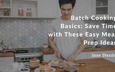 Batch Cooking Basics: Save Time with These Easy Meal Prep Ideas.