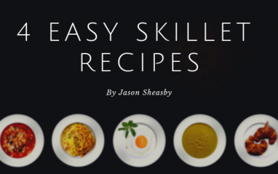 4 Easy Skillet Recipes