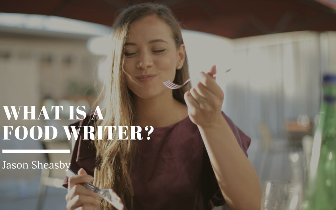 What Is a Food Writer?