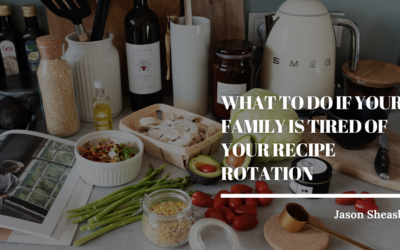 What to Do If Your Family Is Tired of Your Recipe Rotation