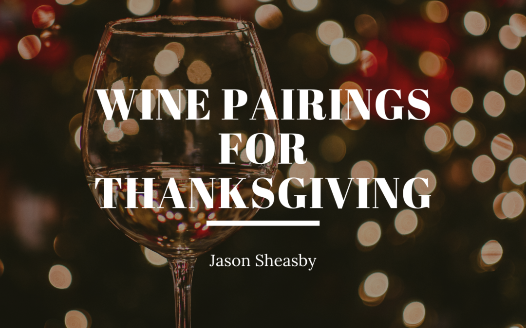 Wine Pairings For Thanksgiving